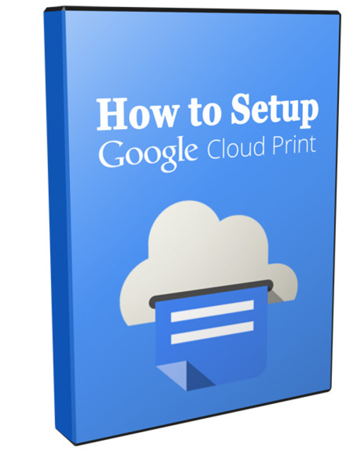 Product picture How to Setup Google Cloud Print -video